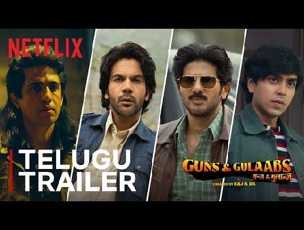 Guns & Gulaabs | Official Telugu Trailer | Raj & DK | RajKummar, Dulquer, Adarsh, Gulshan | Aug 18