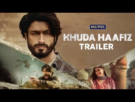 Khuda Haafiz Trailer - Vidyut Jammwal, Shivaleeka Oberoi, Annu Kapoor