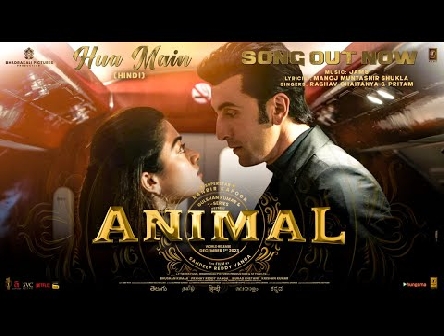 ANIMAL: HUA MAIN (Song) | Ranbir Kapoor | Rashmika M | Sandeep V | Raghav,Manoj M | Bhushan K