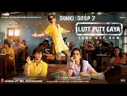 Dunki Drop 2:Lutt Putt Gaya | Shah Rukh Khan,Taapsee |Rajkumar Hirani|Pritam,Arijit,Swanand,IP Singh