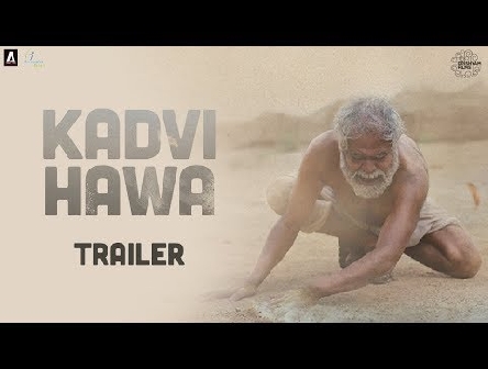 Kadvi Hawa | Dark Wind | Official Trailer | 2017