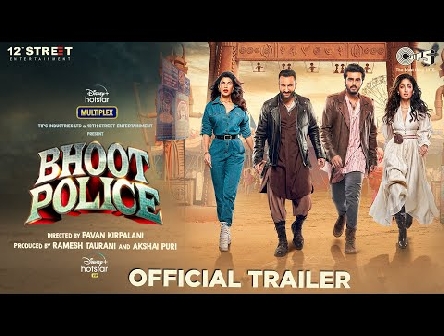 Bhoot Police - Trailer | Saif Ali Khan | Arjun Kapoor | Jacqueline Fernandez | Yami Gautam