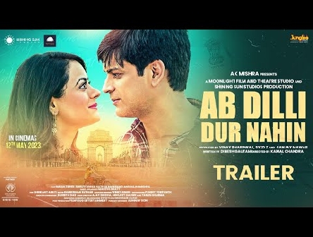 Ab Dilli Dur Nahin | Official Trailer | Kamal Chandra  | In cinemas on 12th May
