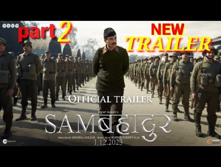Samबहादुर - Official Trailer | Vicky Kaushal | Meghna Gulzar | Ronnie S | In Cinemas 01.12.2023
