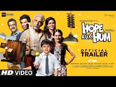 Hope Aur Hum | Official Trailer | May 2018