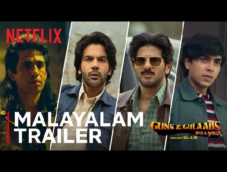 Guns & Gulaabs | Official Malayalam Trailer | Raj & DK | RajKummar, Dulquer, Adarsh, Gulshan