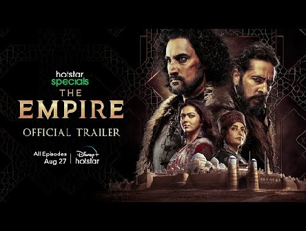 Hotstar Specials The Empire | Official Trailer | All Episodes Streaming August 27