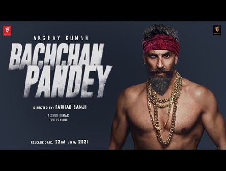 Bachchan Pandey Movie | Akshay Kumar, Kriti Sanon | Bachchan Pandey Trailer, Tease,2020,Release Date