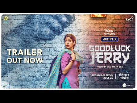 Good Luck Jerry Official Trailer | Janhvi Kapoor, Deepak D | July 29 | DisneyPlusHotstarMultiplex