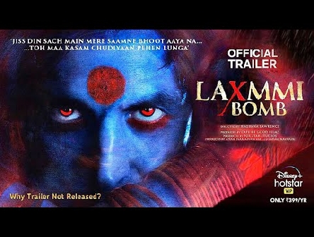 Laxmmi Bomb Trailer | Akshay Kumar, Laxmmi Bomb Movie Trailer, Laxmmi Bomb Teaser Trailer Update