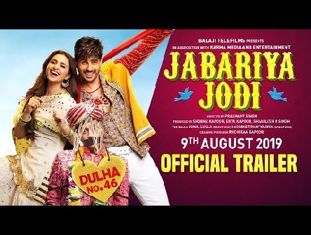 Jabariya Jodi â€“ Official Trailer | Sidharth Malhotra, Parineeti Chopra |  2nd August 2019