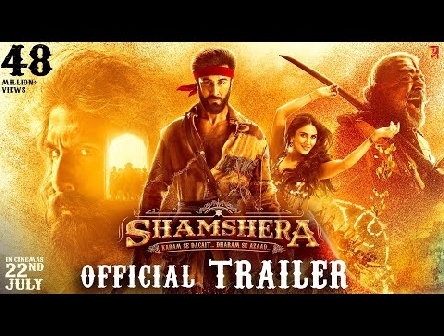 Shamshera Official Trailer | Ranbir Kapoor, Sanjay Dutt, Vaani Kapoor | Karan Malhotra | 22 July 22