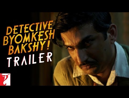Detective Byomkesh Bakshy | Official Trailer | Sushant Singh Rajput