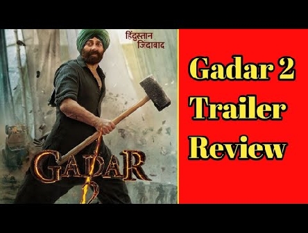 Gadar 2 Trailer Review: Gadar 2 Trailer