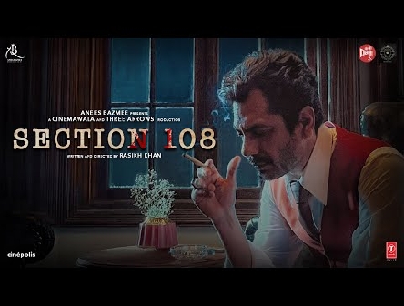 SECTION 108 (Teaser): Nawazuddin Siddiqui, Regina Cassandra | Anees Bazmee | Bhushan K