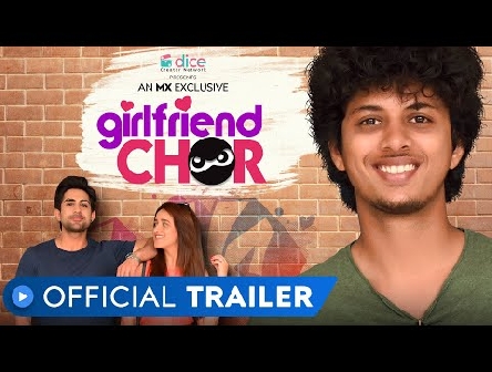 Girlfriend Chor | Official Trailer | All Episodes Out Now | MX Exclusive | MX Player | Dice Media