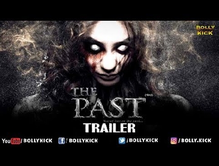 The Past Official Hindi Trailer 2019 | Hindi Movies | Bollywood Trailers 2019