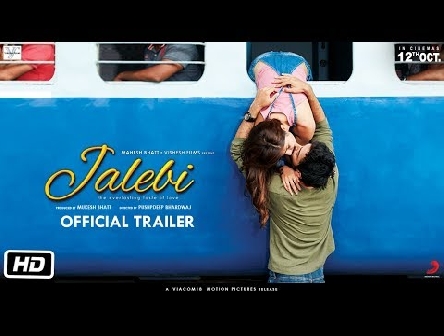 Jalebi | Official Trailer | 2018