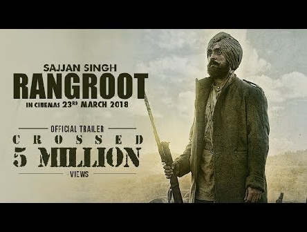 Sajjan Singh Rangroot | Official Trailer | 2018
