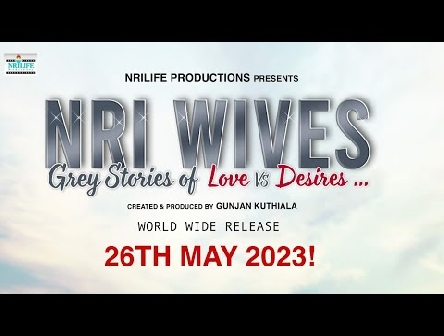 NRI Wives | Grey Stories | Official Trailer | NRILIFE Productions | Releasing on 26th May 2023