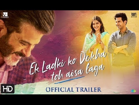 Ek Ladki Ko Dekha Toh Aisa Laga | Official Trailer | 2019
