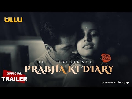Prabha ki Diary | Official Trailer | Ullu Originals | Releasing on 31st July