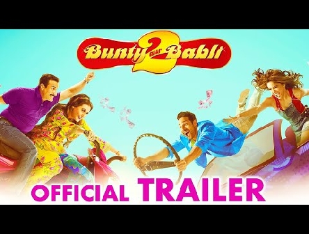 Bunty Aur Babli 2  | Official Trailer | Saif Ali Khan | Rani Mukerji| Siddhant C | Sharvari |Varun S