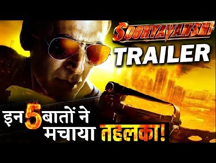 These 5 Things Are Just Mind Blowing In Sooryavanshi Trailer!